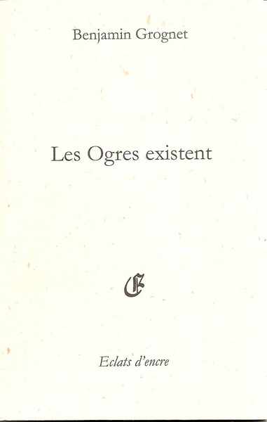 LES OGRES EXISTENT