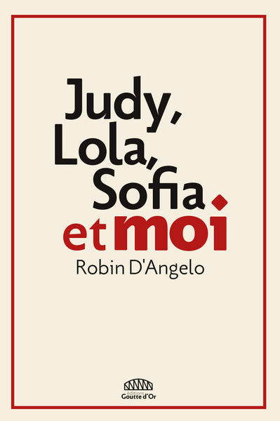 JUDY, LOLA, SOFIA ET MOI