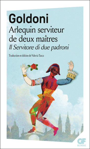 Arlequin serviteur de deux maîtres/Il Servitore di due patroni