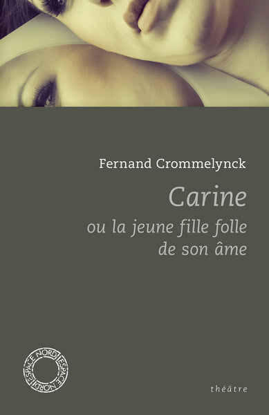 CARINE OU LA JEUNE FILLE FOLLE DE SON AME
