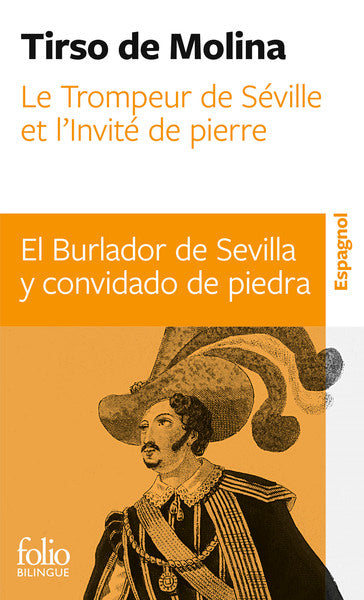 Le Trompeur de Séville et l'Invité de pierre/El Burlador de Sevilla y convidado de piedra