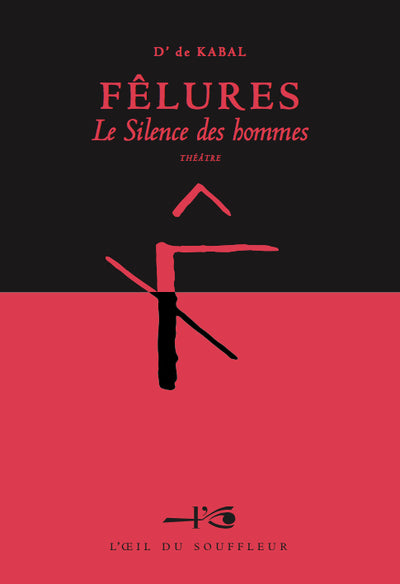 Fêlures, le Silence des hommes