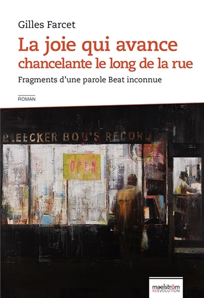 LA JOIE QUI AVANCE CHANCELANTE LE LONG DE LA RUE