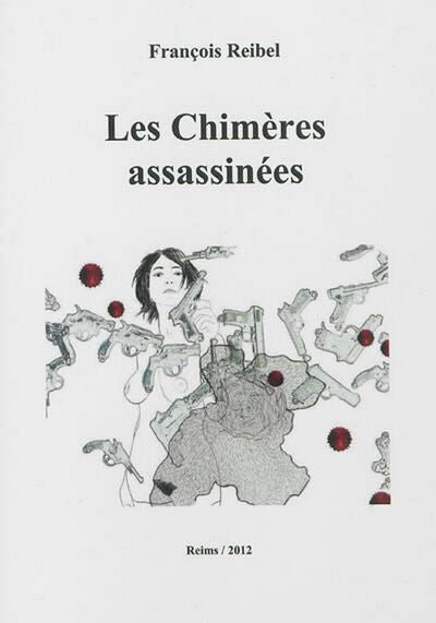 Les Chimères assassinées