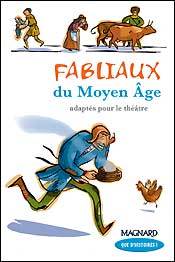Que d'histoires ! CM1 (2006) - Module 2 - Fabliaux du Moyen Age