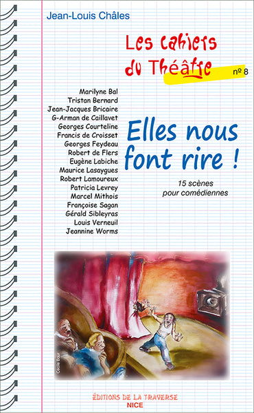 LES CAHIERS DU THEATRE Nº 8 : ELLES NOUS FONT RIRE