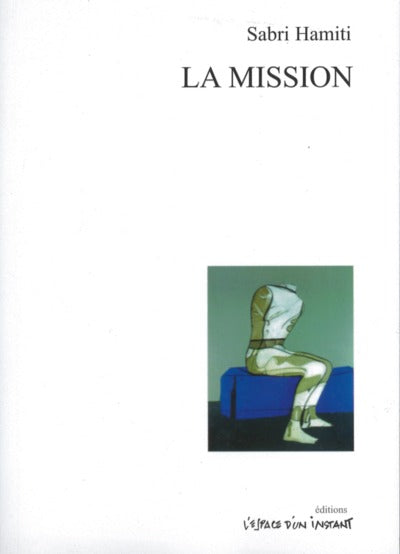La mission