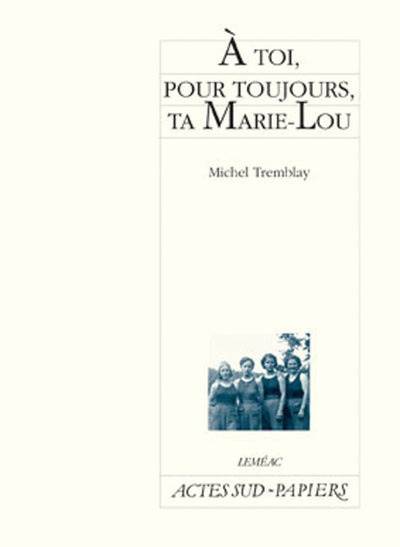 A toi, pour toujours, ta Marie-Lou