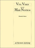 Viva Verdi, suivi de : Mare Nostrum