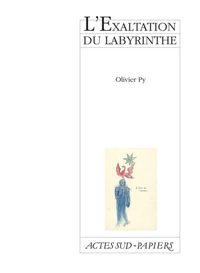 L'exaltation du labyrinthe