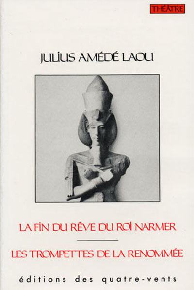 La Fin du Rêve du Roi Narmer