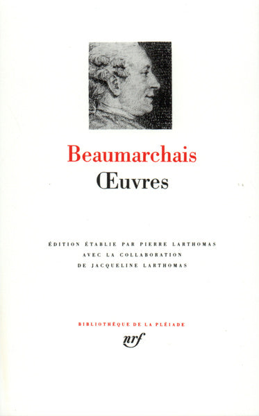 Pléiade - Pierre-Augustin Caron de Beaumarchais - Œuvres