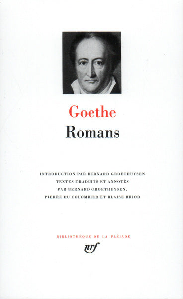 Pléiade - Johann Wolfgang von Goethe - Romans