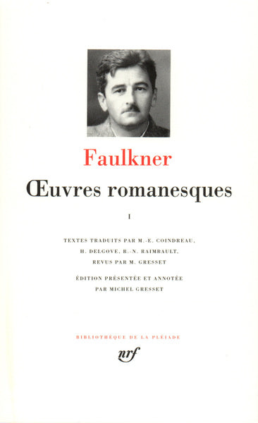 Pléiade - William Faulkner - Œuvres romanesques