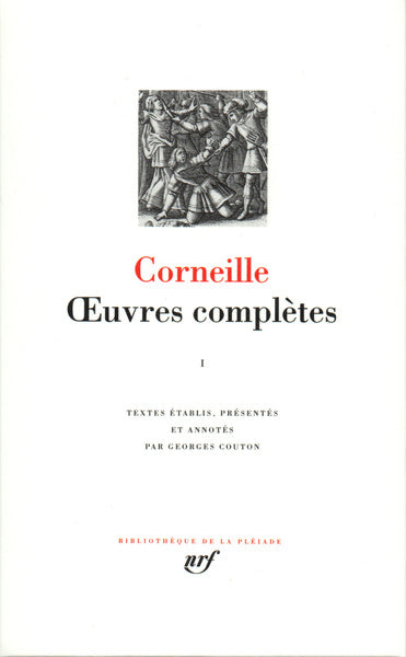Pléiade - Pierre Corneille - Œuvres complètes