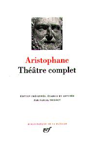 Pléiade - Aristophane - Théâtre complet