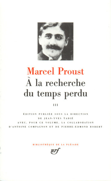 Pléiade - Marcel Proust - À la recherche du temps perdu