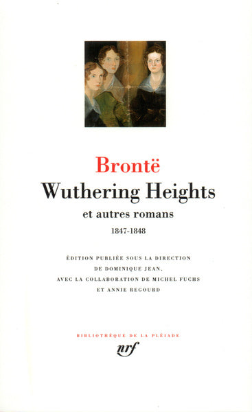 Pléiade - Wuthering Heights et autres romans
