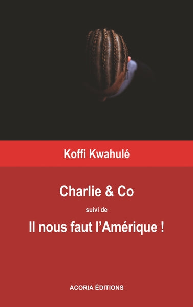 Charlie &Co - Il nous faut l'Amérique