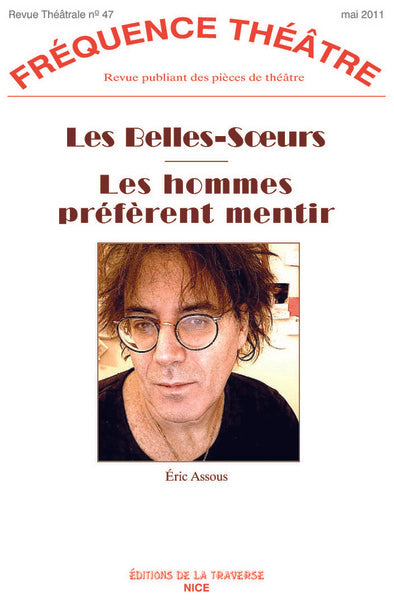 Les Belles-Sœurs / Les hommes préfèrent mentir