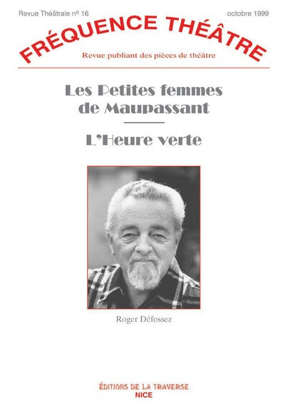 LES PETITES FEMMES DE MAUPASSANT - L'HEURE VERTE