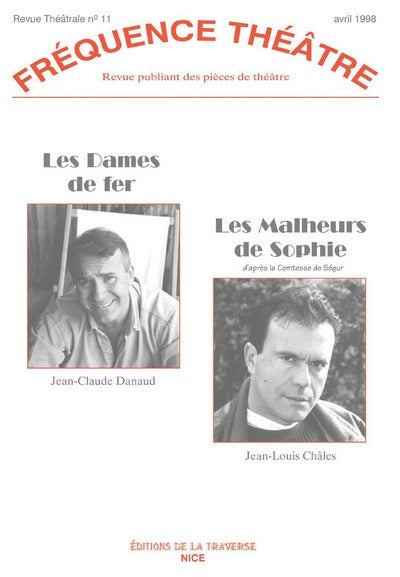 LES DAMES DE FER - LES MALHEURS DE SOPHIE (D'APRES LA COMTESSE DE SEGUR)