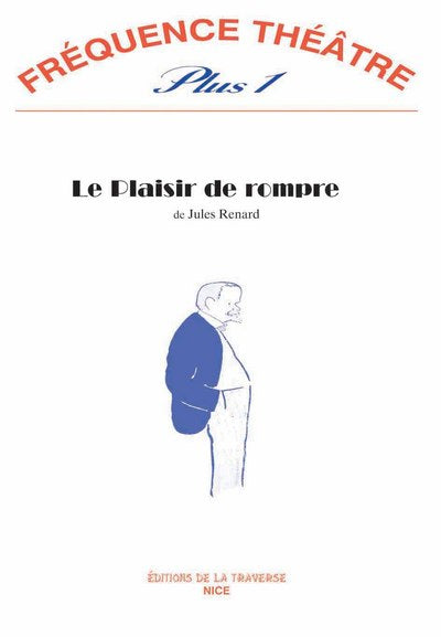 LE PLAISIR DE ROMPRE