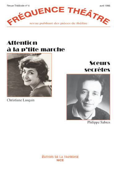 ATTENTION A LA P'TITE MARCHE - SOEURS SECRETES
