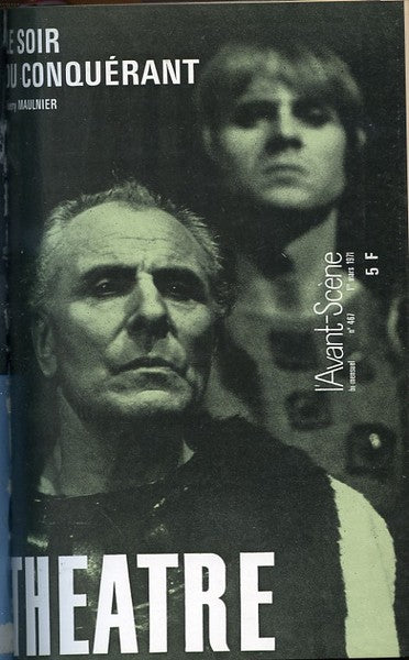 Avant-scène théâtre n° 467. Le soir du conquérant