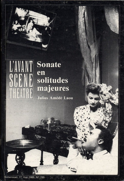 Avant-scène théâtre n° 789. Sonate en solitudes majeures