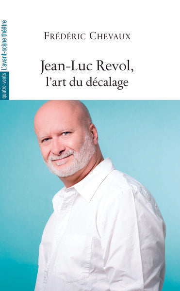 Jean-Luc Revol, l’art du décalage