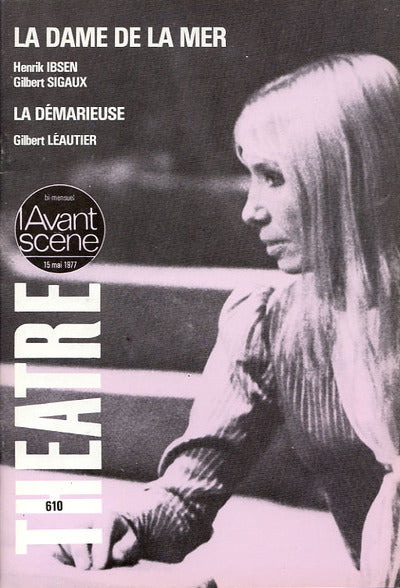 Avant-scène théâtre n° 610. La Dame de la Mer