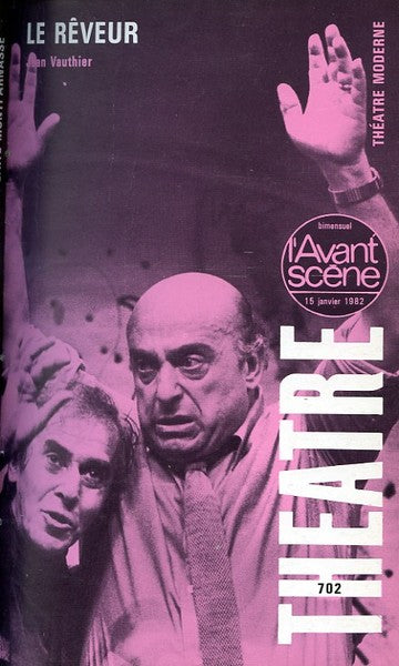Avant-scène théâtre n° 702. Le rêveur
