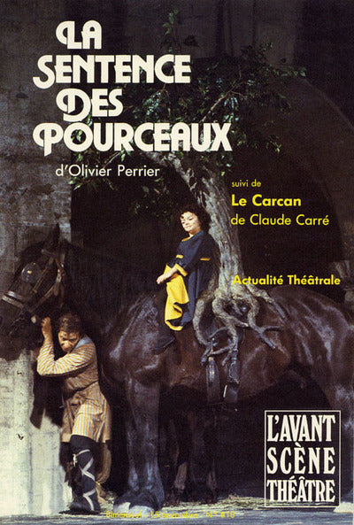 Avant-scène théâtre n° 818. La sentence des pourceaux