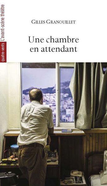 Une Chambre en Attendant