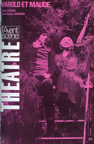 Avant-scène théâtre n° 537. Harold et Maude