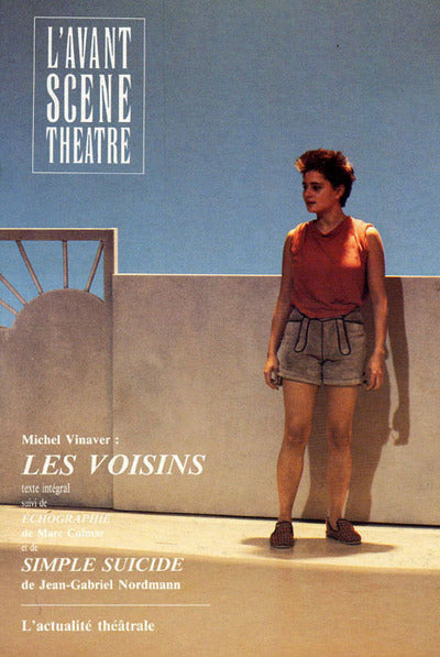 Avant-scène théâtre n° 797. Les voisins