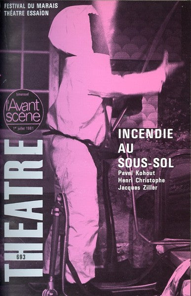 Avant-scène théâtre n° 693. Incendie au sous-sol de Pavel Kohout