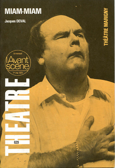 Avant-scène théâtre n° 629. Miam Miam