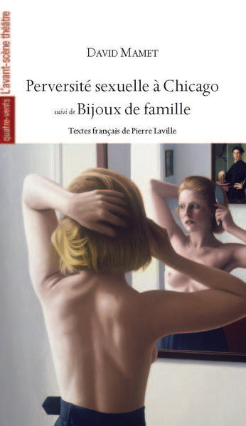 Perversité sexuelle à Chicago suivi de Bijoux de famille