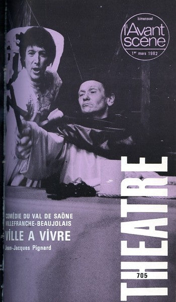 Avant-scène théâtre n° 705. Ville à vivre