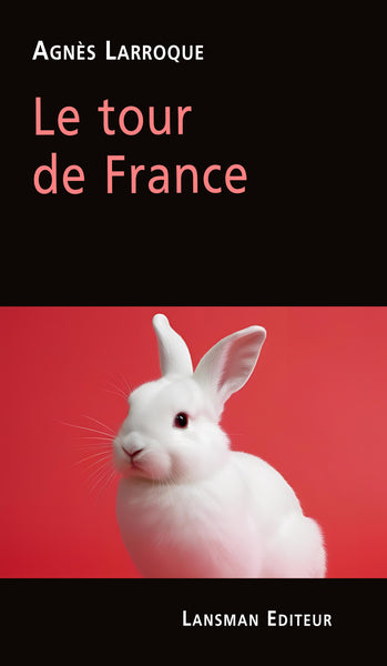 LE TOUR DE FRANCE
