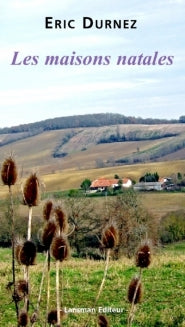 LES MAISONS NATALES