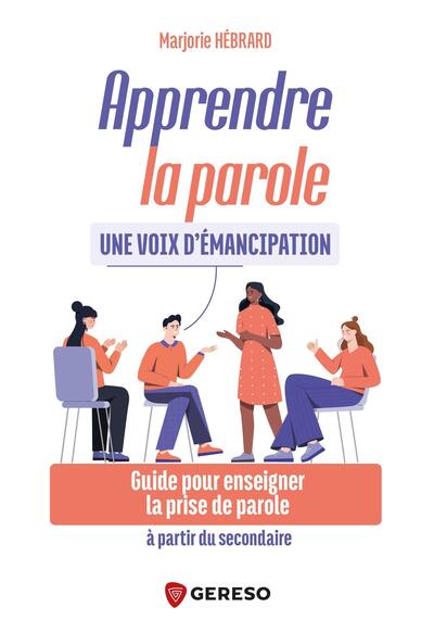 Apprendre la parole : une voix d'émancipation