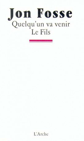 Quelqu'un va venir. Le fils