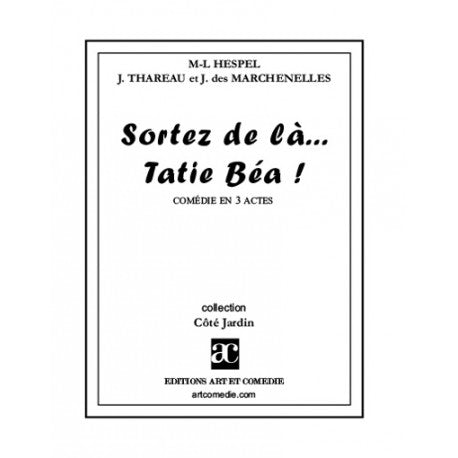 Sortez de là, tatie Béa !