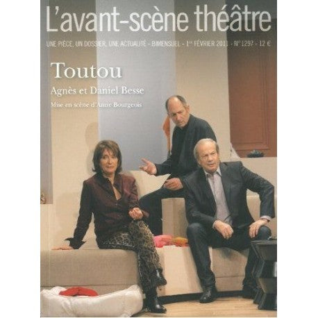 Avant-scène théâtre (L'), n° 1297. Toutou