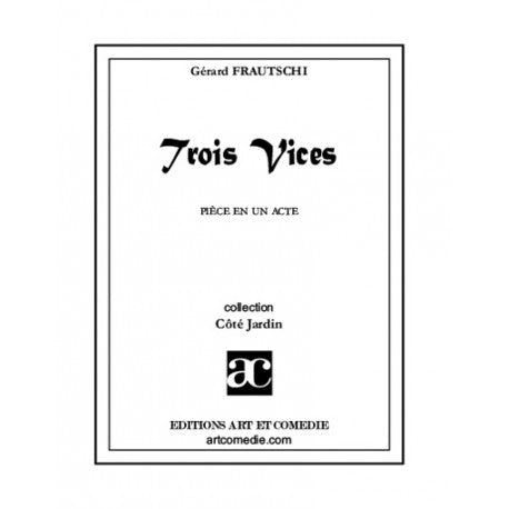 Trois vices