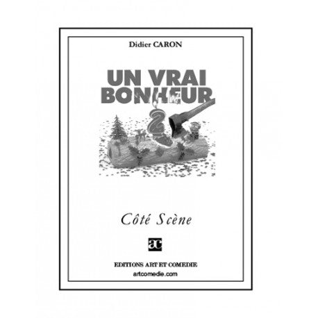 Un vrai bonheur. Vol. 2