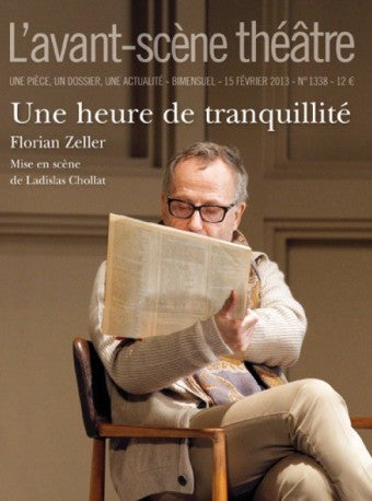 Avant-scène théâtre (L'), n° 1338. Une heure de tranquillité